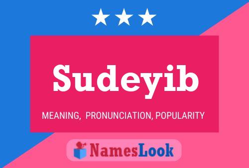 Sudeyib Name Poster