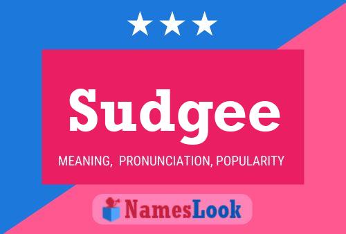 Sudgee Name Poster