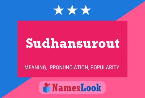 Sudhansurout Name Poster