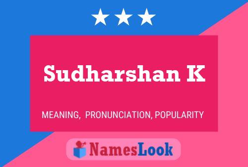 Sudharshan K Name Poster