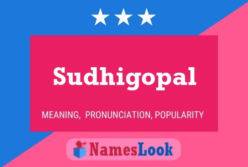 Sudhigopal Name Poster