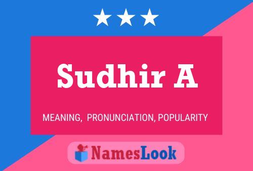 Sudhir A Name Poster