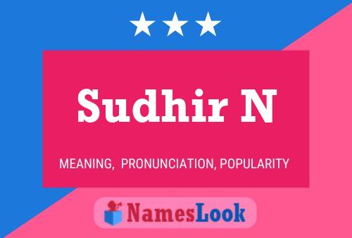 Sudhir N Name Poster