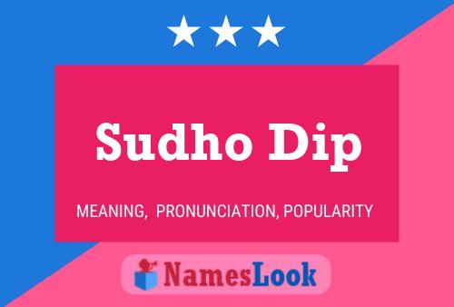 Sudho Dip Name Poster