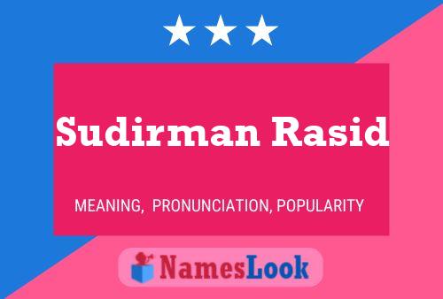 Sudirman Rasid Name Poster