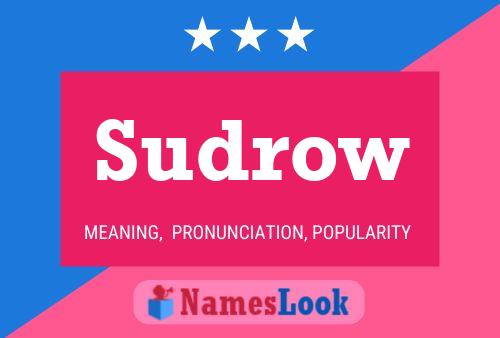 Sudrow Name Poster