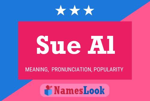 Sue Al Name Poster