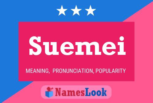 Suemei Name Poster