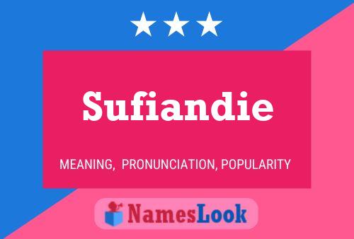 Sufiandie Name Poster