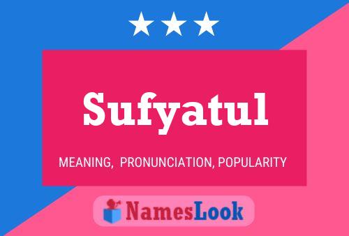 Sufyatul Name Poster