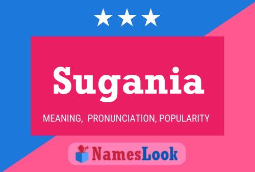 Sugania Name Poster