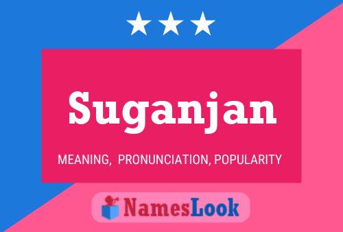 Suganjan Name Poster