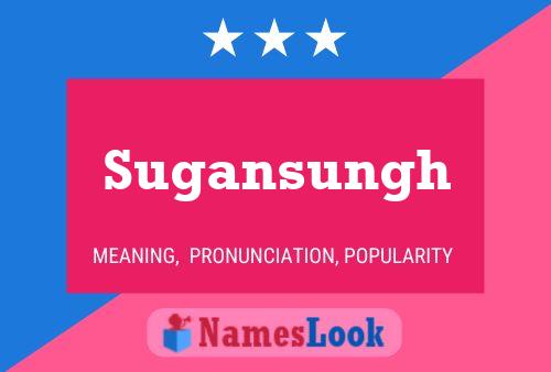 Sugansungh Name Poster