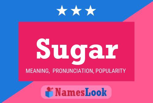 Sugar Name Poster