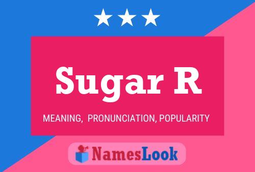 Sugar R Name Poster