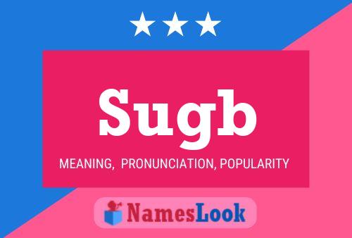 Sugb Name Poster