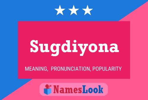 Sugdiyona Name Poster