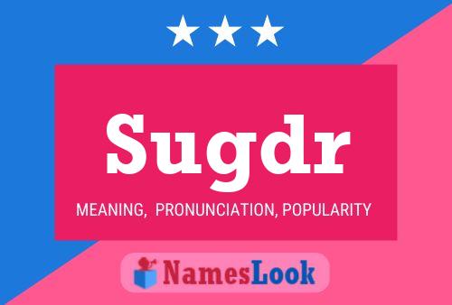 Sugdr Name Poster