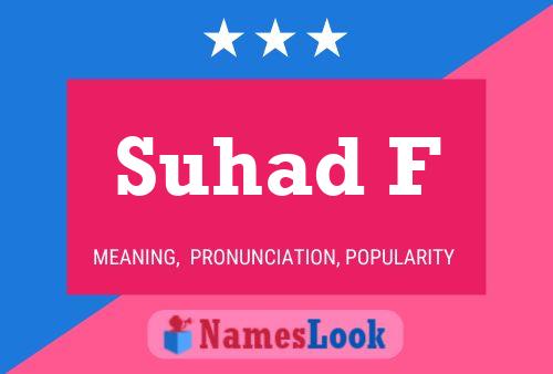 Suhad F Name Poster