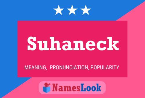 Suhaneck Name Poster