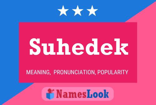 Suhedek Name Poster