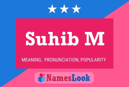 Suhib M Name Poster