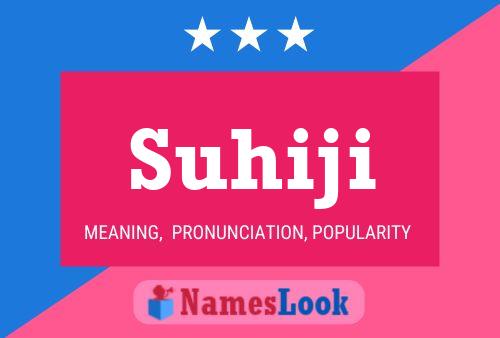 Suhiji Name Poster