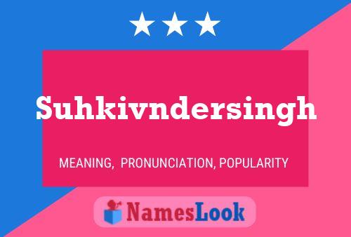 Suhkivndersingh Name Poster