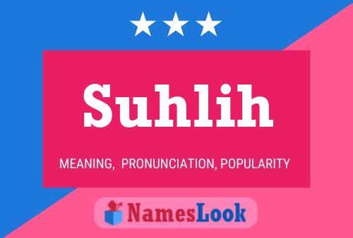 Suhlih Name Poster