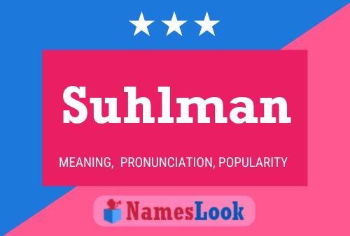 Suhlman Name Poster