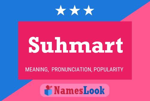 Suhmart Name Poster