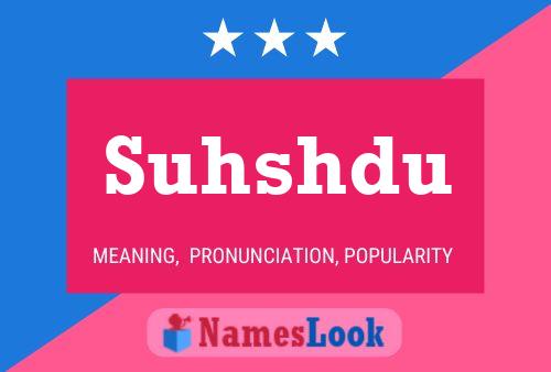 Suhshdu Name Poster