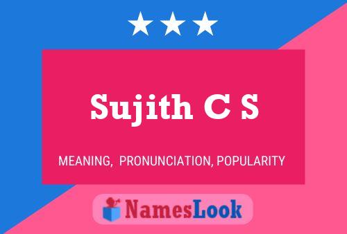 Sujith C S Name Poster