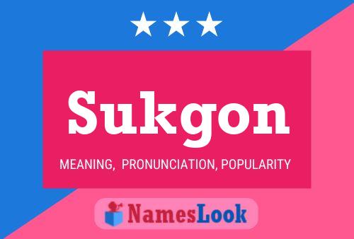 Sukgon Name Poster