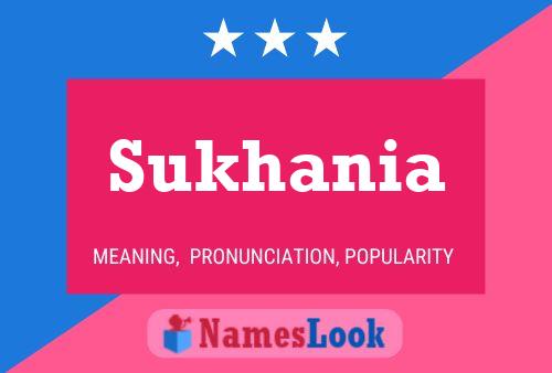 Sukhania Name Poster