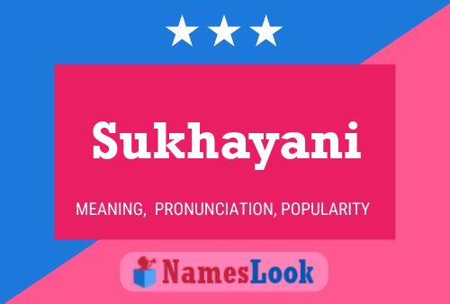 Sukhayani Name Poster