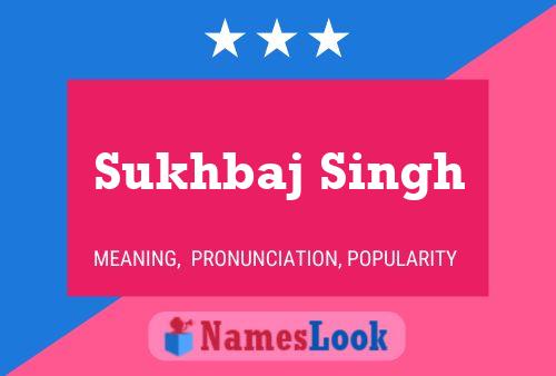 Sukhbaj Singh Name Poster