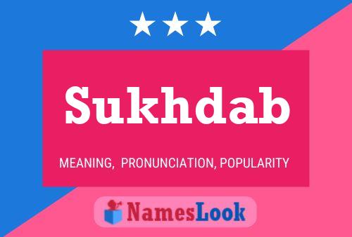 Sukhdab Name Poster