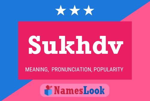 Sukhdv Name Poster