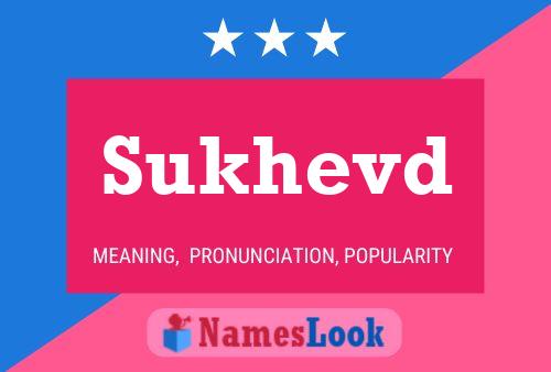 Sukhevd Name Poster