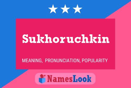 Sukhoruchkin Name Poster