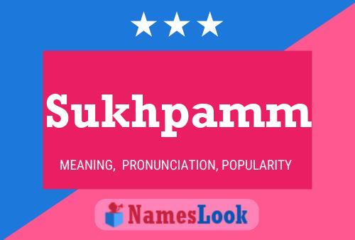 Sukhpamm Name Poster