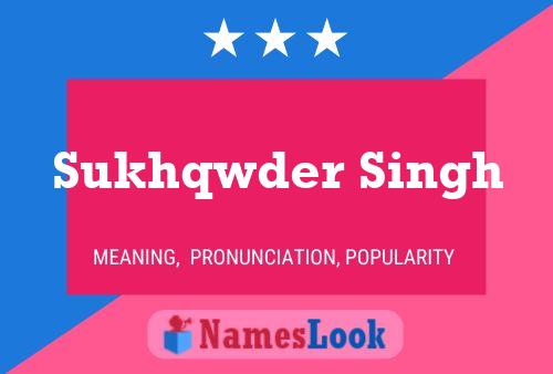 Sukhqwder Singh Name Poster