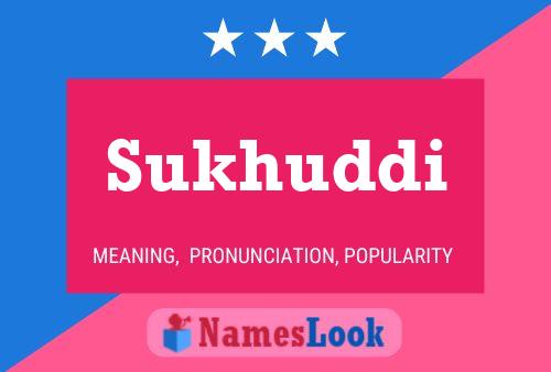 Sukhuddi Name Poster