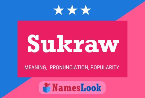 Sukraw Name Poster