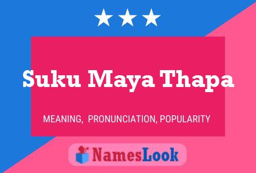 Suku Maya Thapa Name Poster