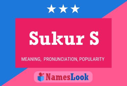 Sukur S Name Poster