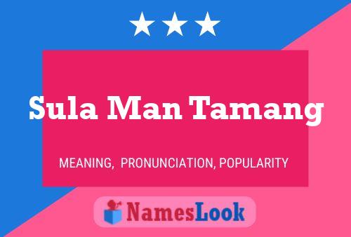 Sula Man Tamang Name Poster