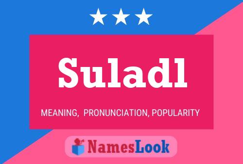 Suladl Name Poster