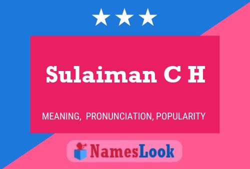 Sulaiman C H Name Poster